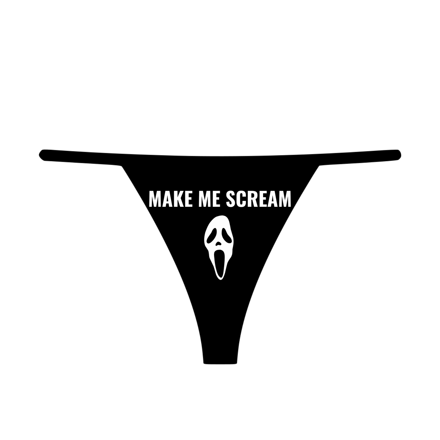 "Make Me Scream" Women's Thong