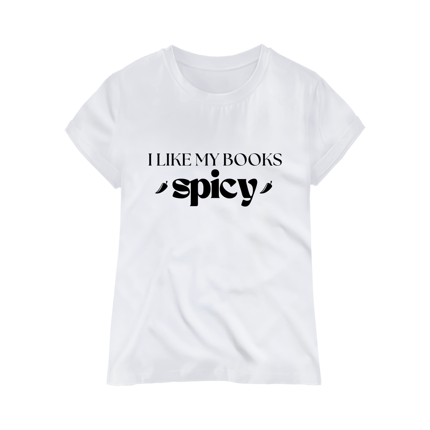 "I Like My Books Spicy" T-Shirt