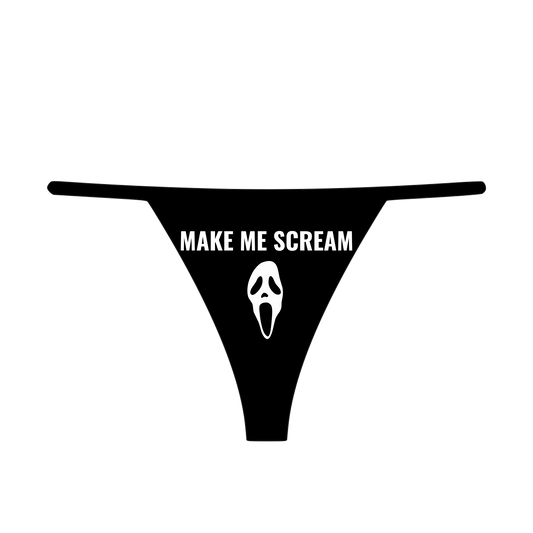 "Make Me Scream" Women's Thong