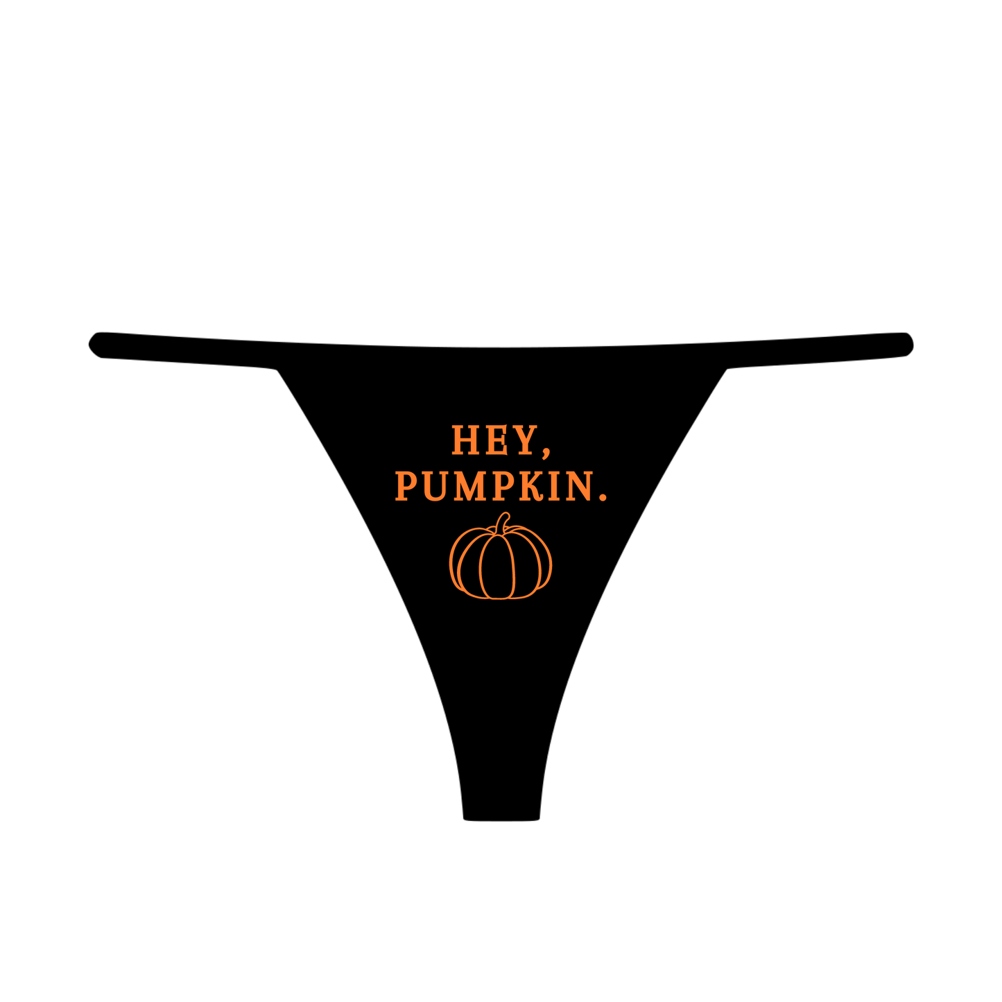 "Hey Pumpkin" Women's Thong