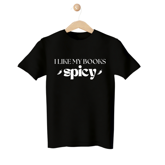 "I Like My Books Spicy" T-Shirt