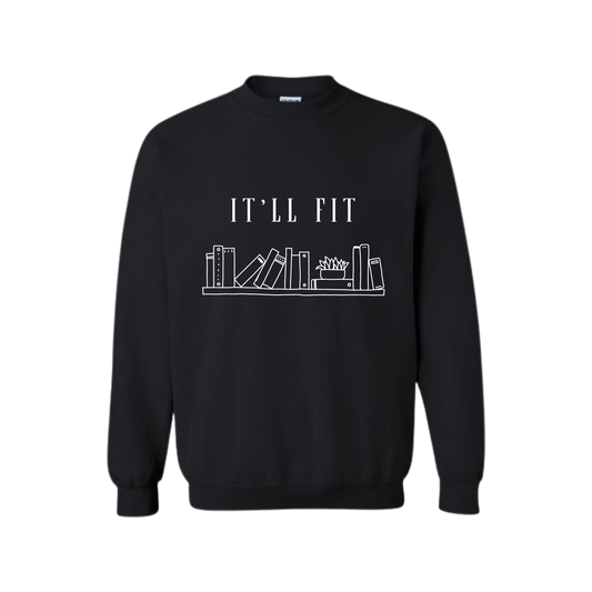 "It'll Fit" Crewneck Sweatshirt