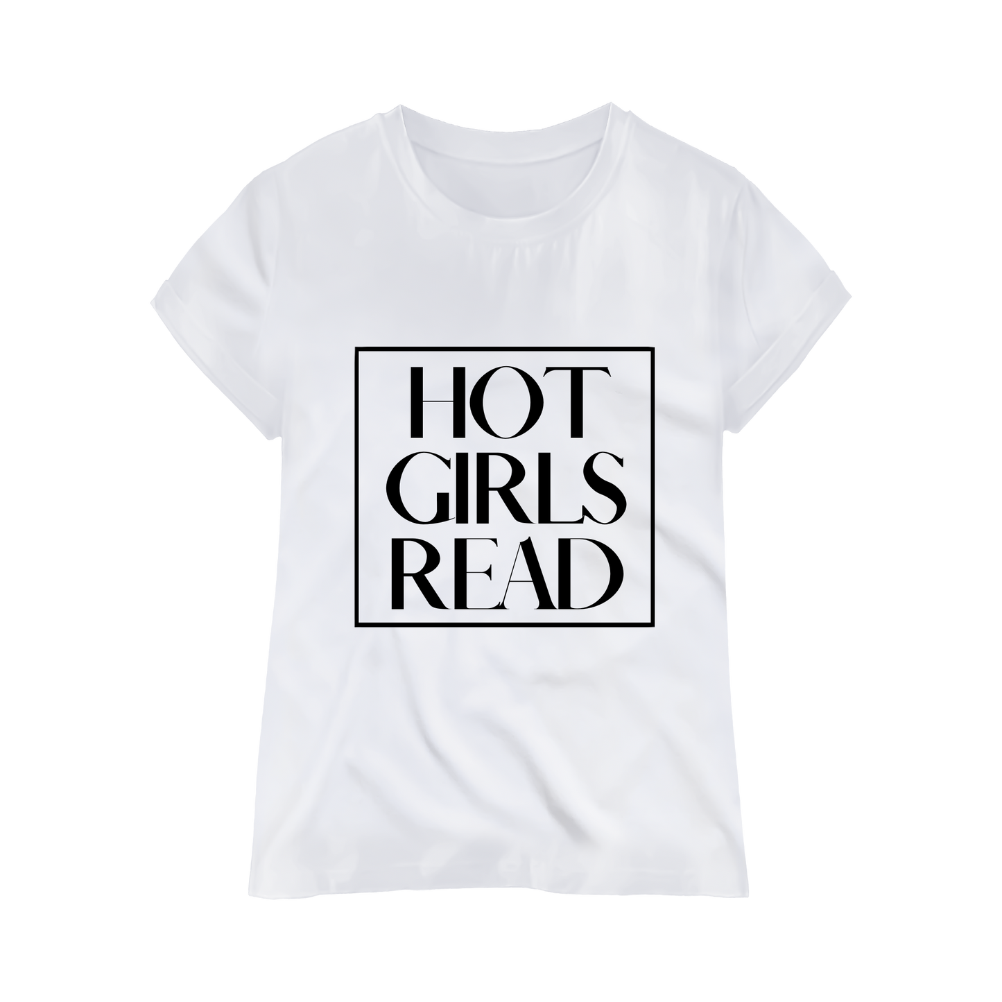 "Hot Girls Read" T-Shirt